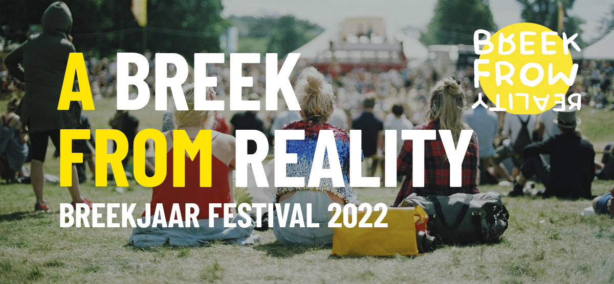 a breek from reality breekjaar festival